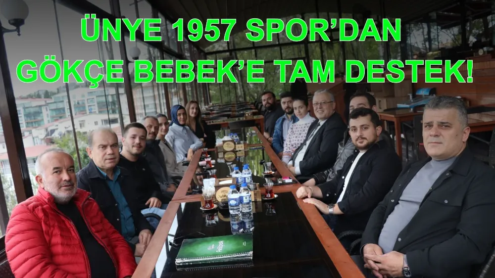 ÜNYE 1957 SPOR’DAN GÖKÇE BEBEK’E TAM DESTEK!
