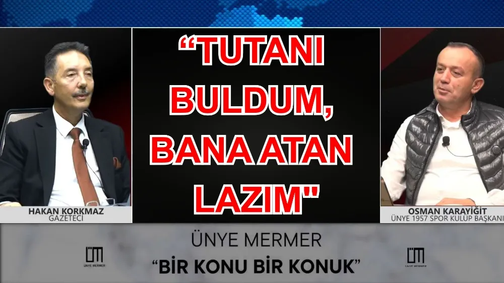 BAŞKAN KARAYİĞİT: “TUTANI BULDUM, BANA ATAN LAZIM