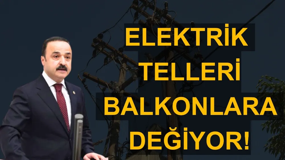  FEVZİ ÇAKMAK MAHALLESİ’NDE ELEKTRİK TELLERİ BALKONLARA DEĞİYOR!