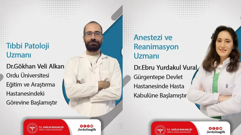 Ordu’ya İki Yeni Uzman Doktor Atandı