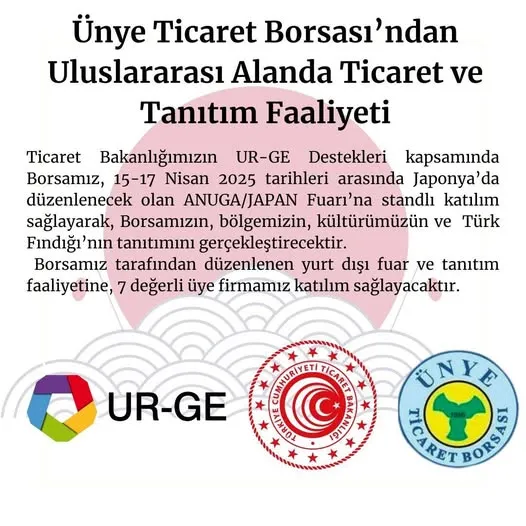 ÜNYE TİCARET BORSASI JAPONYA’DA TÜRK FINDIĞINI TANITACAK