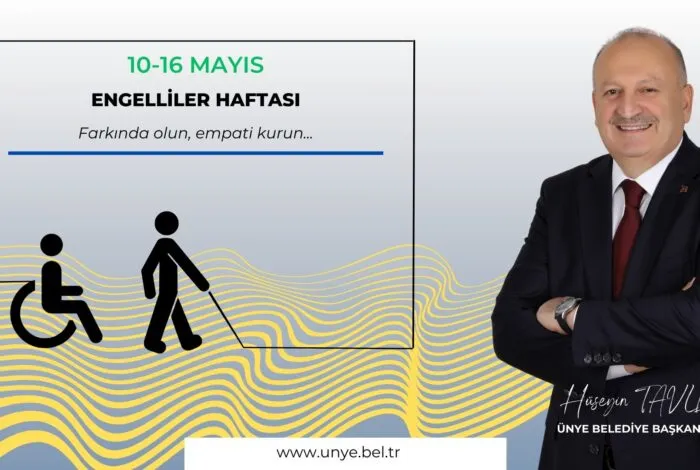 BAŞKAN TAVLI, “ÜNYE, ENGELLERİ DEĞİL, KALPLERİ BİRLEŞTİREN BİR ŞEHİR”