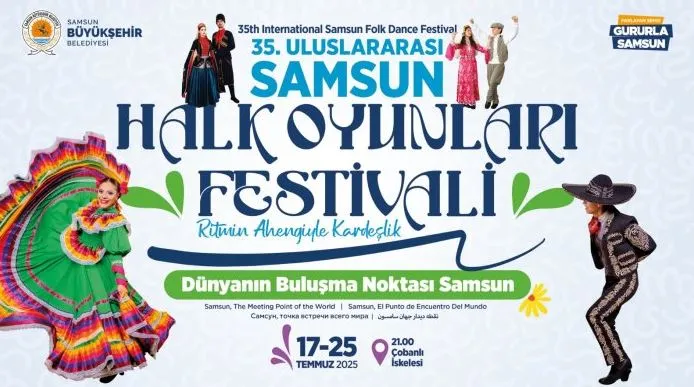 Samsun’da 35. Uluslararası Halk Oyunları Festivali Başlıyor…