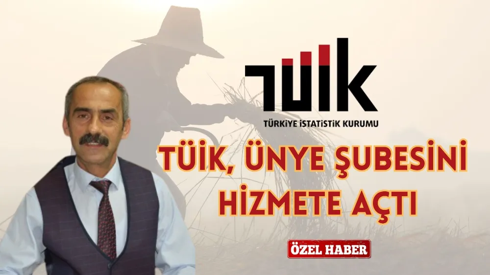 TÜİK, ÜNYE ŞUBESİNİ HİZMETE AÇTI